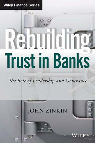 Rebuilding Trust in Banks. The Role of Leadership and Governance