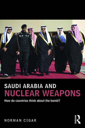 Saudi Arabia and Nuclear Weapons: How Do Countries Think About the Bomb?