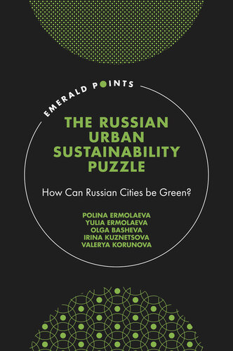 The Russian Urban Sustainability Puzzle: How Can Russian Cities Be Green?