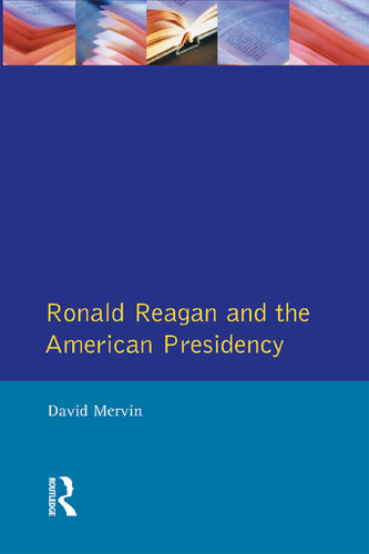 Ronald Reagan: The American Presidency