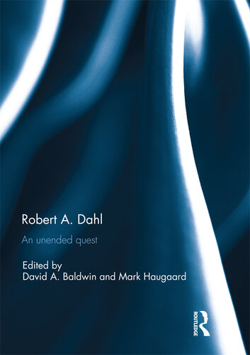 Robert A. Dahl: An Unended Quest