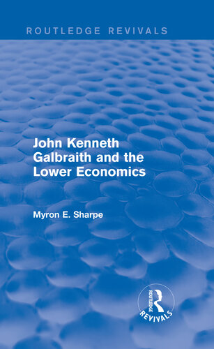 John Kenneth Galbraith and the lower economics