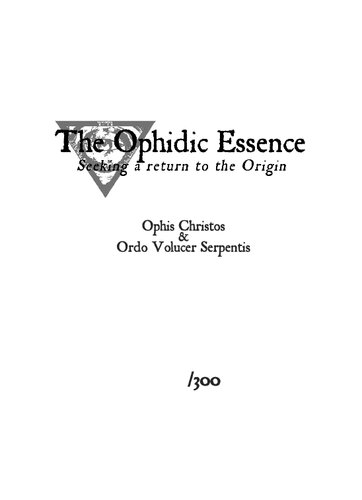 The Ophidic Essence: Seeking a Return to the Origin