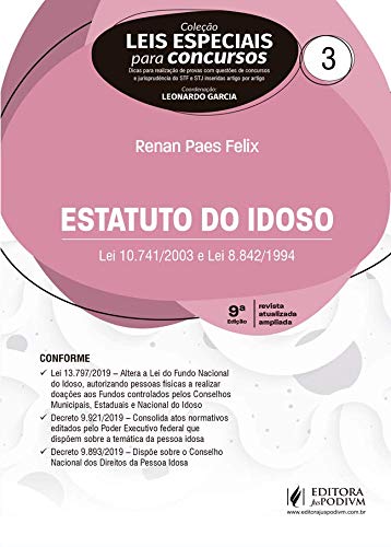 Estatuto do Idoso: lei 10.741/2003 e lei 8.842/1994