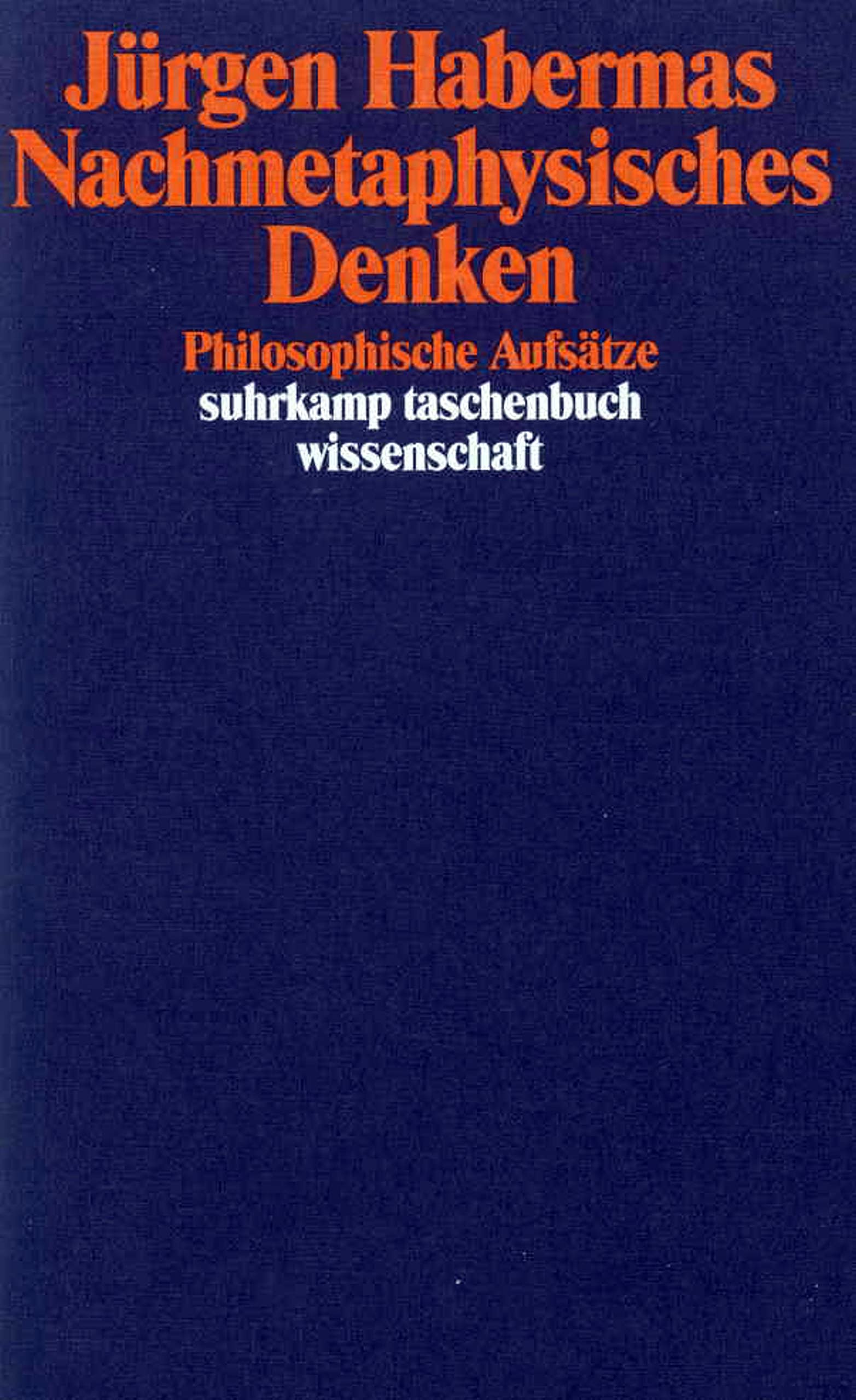 Nachmetaphysisches Denken: Philosophische Aufsätze