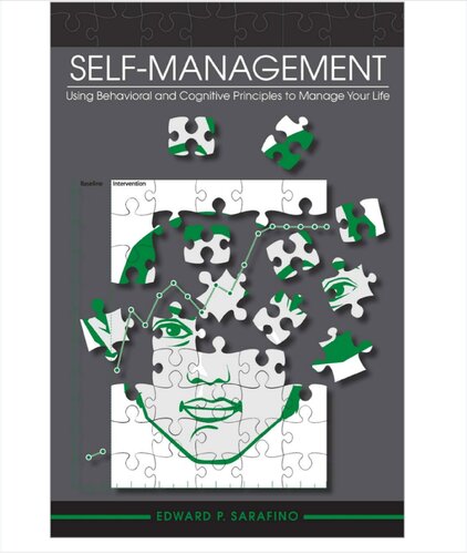 Self–Management: Using Behavioral and Cognitive Principles to Manage Your Life