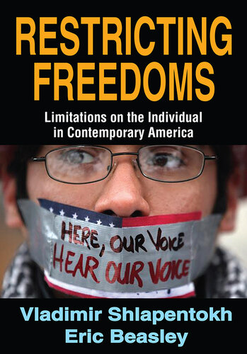 Restricting Freedoms: Limitations on the Individual in Contemporary America
