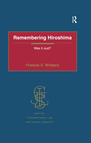 Remembering Hiroshima: Was It Just?