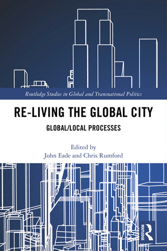 Re-living the Global City: Global/Local Processes