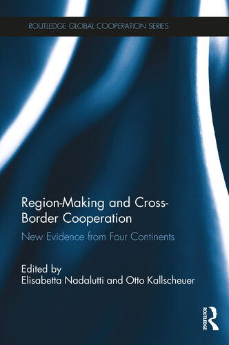 Region-Making and Cross-Border Cooperation: New Evidence From Four Continents