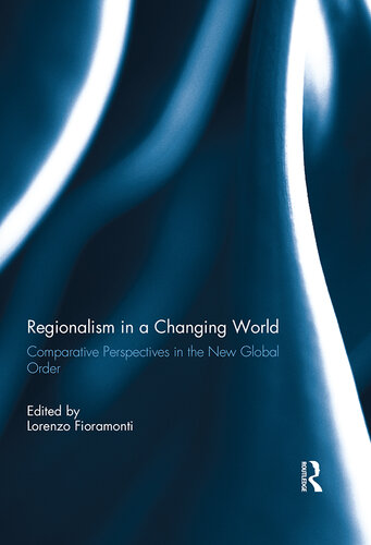 Regionalism in a Changing World: Comparative Perspectives in the New Global Order