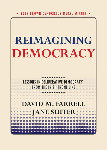 Reimagining Democracy: Lessons in Deliberative Democracy From the Irish Front Line