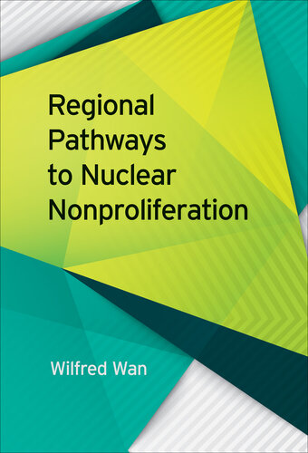 Regional Pathways to Nuclear Nonproliferation