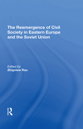 The Reemergence of Civil Society in Eastern Europe and the Soviet Union