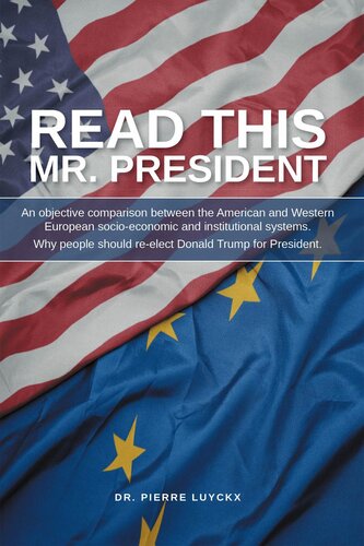Read This Mr. President: An Objective Comparison Between the American and Western European Socioeconomic and Institutional Systems