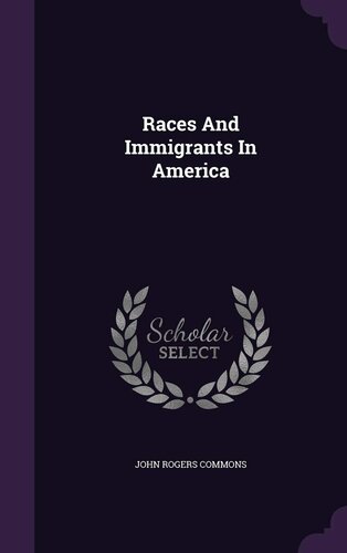 Races and Immigrants in America