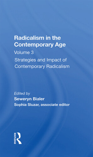 Radicalism in the Contemporary Age, Volume 3: Strategies and Impact of Contemporary Radicalism