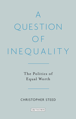 A Question of Inequality: The Politics of Equal Worth