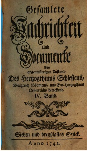 Gesamlete [gesammelte] Nachrichten den gegenwärtigen Zustand des Herzogtums Schlesien betreffend