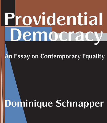 Providential Democracy: An Essay on Contemporary Equality