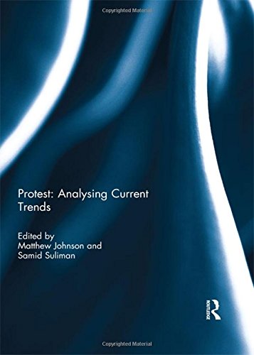 Protest: Analysing Current Trends