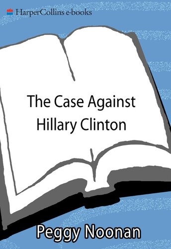 The Case Against Hillary Clinton