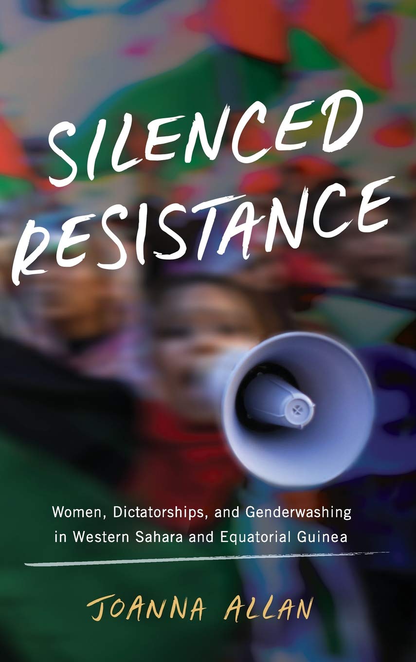 Silenced Resistance: Women, Dictatorships, and Genderwashing in Western Sahara and Equatorial Guinea