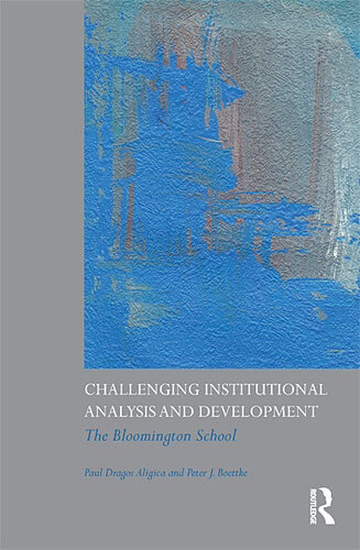 Challenging Institutional Analysis and Development: The Bloomington School