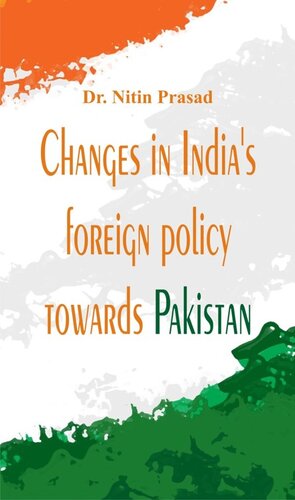 Changes in India's Foreign Policy Towards Pakistan