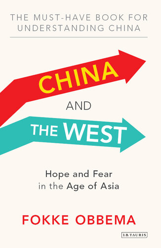 China and the West: Hope and Fear in the Age of Asia