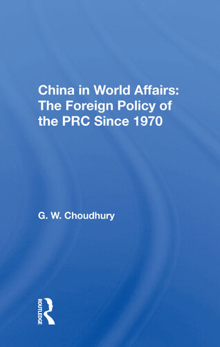 China in World Affairs: The Foreign Policy of the Prc Since 1970