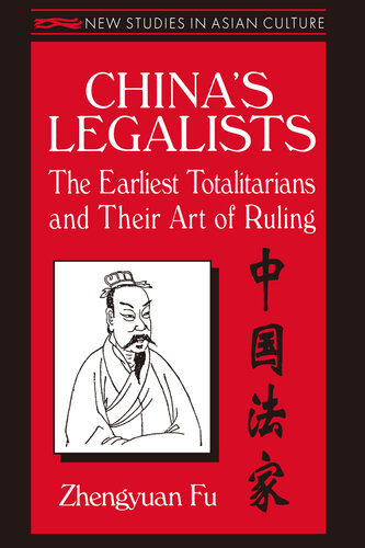 China's Legalists: The Early Totalitarians