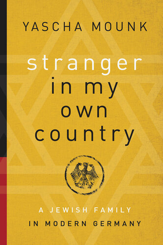 Stranger in My Own Country: A Jewish Family in Modern Germany