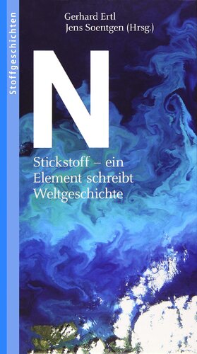 Stickstoff - ein Element schreibt Weltgeschichte
