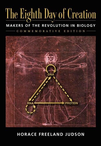 The Eighth Day of Creation: Makers of the Revolution in Biology