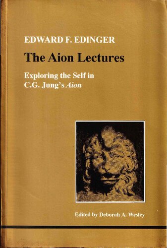 The Aion Lectures: Exploring the Self in C.G. Jung's Aion