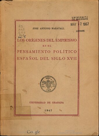 Los orígenes del empirismo en el pensamiento político español del siglo XVII