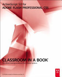Actionscript 3.0 for Adobe Flash Professional CS5 Classroom in a Book: The Official Training Workbook from Adobe Systems
