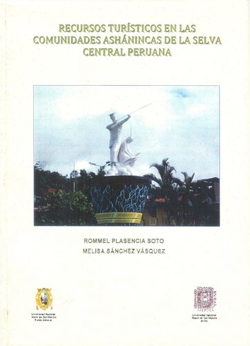 Recursos turísticos en las comunidades ashánincas (Arawak) de la selva central peruana (Chanchamayo, Junín)