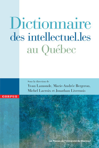 Dictionnaire des intellectuel.les au Québec