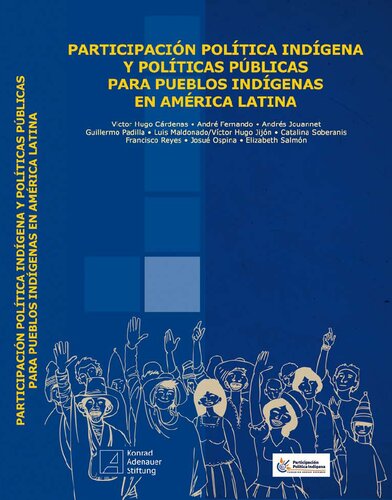 Participación Política Indígena y Políticas Públicas para Pueblos Indígenas en América Latina