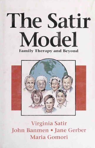The Satir Model: Family Therapy and Beyond