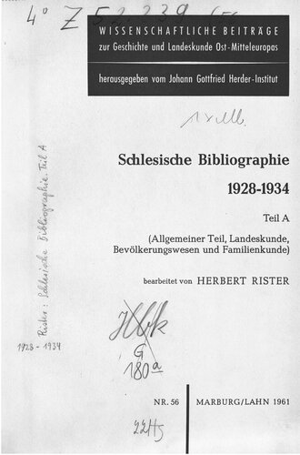 Schlesische Bibliographie 1928-1934 / Allgemeiner Teil, Landeskunde, Bevölkerungswesen und Familienkunde