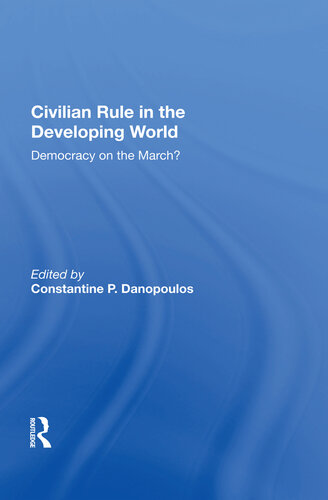 Civilian Rule in the Developing World: Democracy on the March?