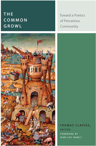 The Common Growl: Toward a Poetics of Precarious Community