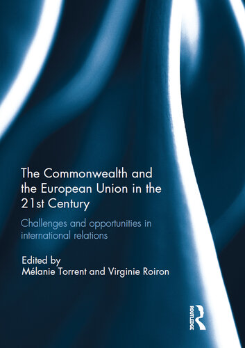 The Commonwealth and the European Union in the 21st Century: Challenges and Oportunities in International Relations