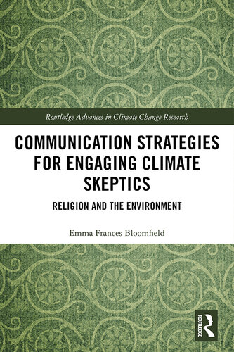 Communication Strategies for Engaging Climate Skeptics: Religion and the Environment