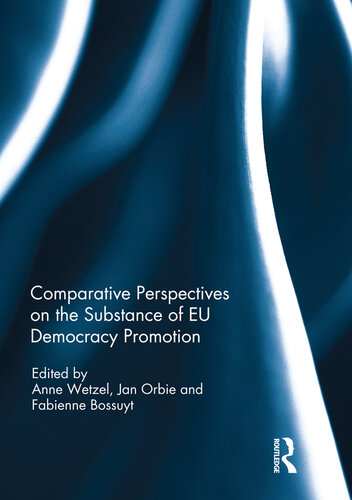 Comparative Perspectives on the Substance of EU Democracy Promotion