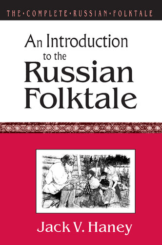 The Complete Russian Folktale: V. 1: An Introduction to the Russian Folktale