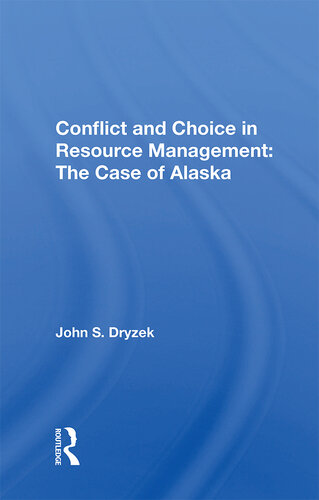 Conflict and Choice in Resource Management: The Case of Alaska